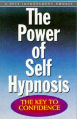 Power of Self Hypnosis: The Key to Confidence