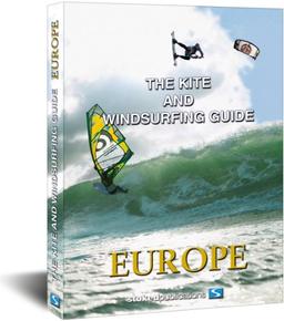 The Kite and Windsurfing Guide Europe: Deutsche Ausgabe