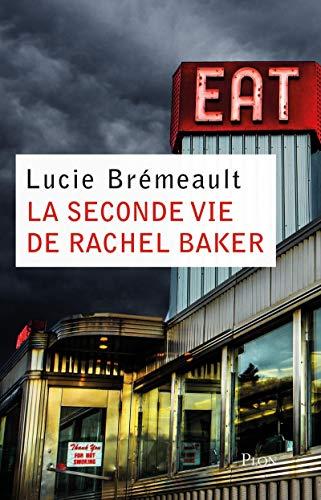 La seconde vie de Rachel Baker