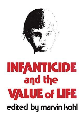 Infanticide and the Value of Life