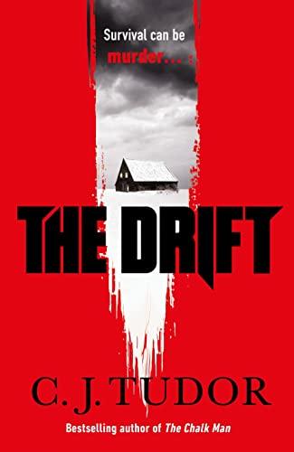 The Drift: The spine-chilling new novel from the Sunday Times bestseller