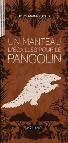 Un manteau d'écailles pour le pangolin