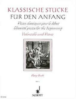 Klassische Stücke für den Anfang: Band 1. Violoncello und Klavier.