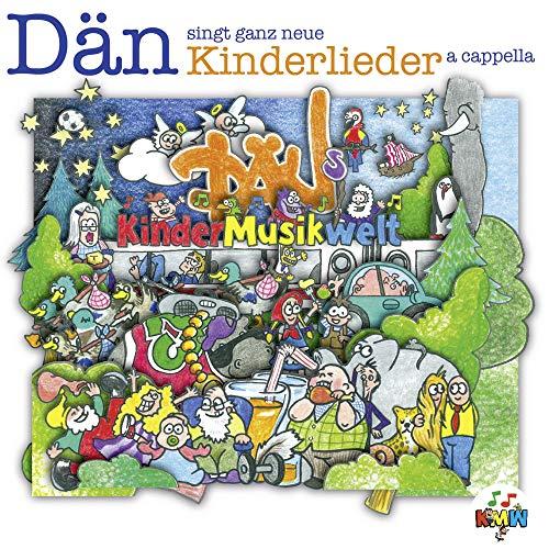 DÄNs Kindermusikwelt Vol 1 - Dän singt ganz neue Kinderlieder a cappella