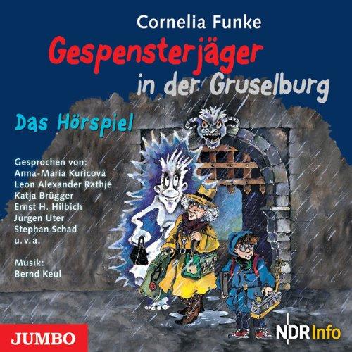 Gespensterjäger in der Gruselburg. Das Hörspiel: Mit Musik von Bernd Keul