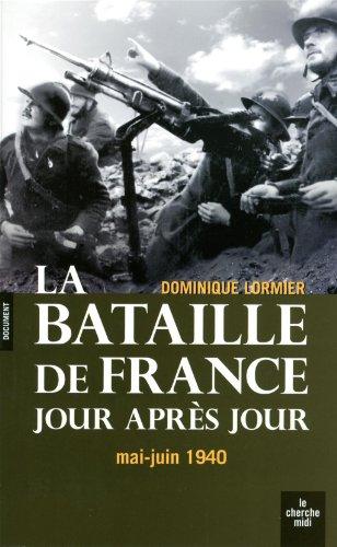 La bataille de France jour après jour : mai-juin 1940