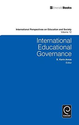 International Educational Governance (International Perspectives on Education and Society)