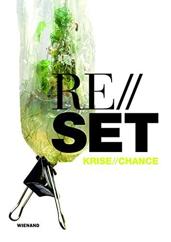 Reset. Krise / Chance: Katalog zur Ausstellung im Kunstmuseum Ahlen 2021/2022