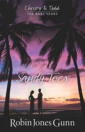 Sandy Toes, Christy & Todd the Baby Years Book 1 (Christy & Todd: the Baby Years, 1)