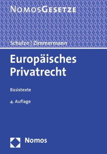 Europäisches Privatrecht: Basistexte