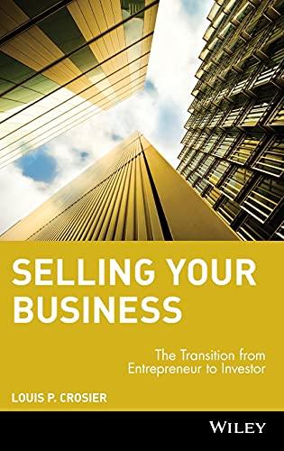 Selling Your Business: The Transition from Entrepreneur to Investor