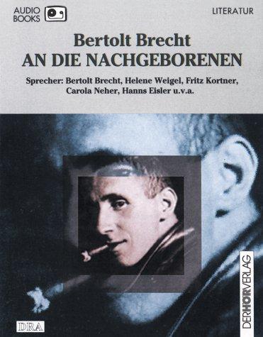 An die Nachgeborenen. Audiobook. 2 Cassetten. Der Ozeanflug. Die heilige Johanna der Schlachthöfe. Reden