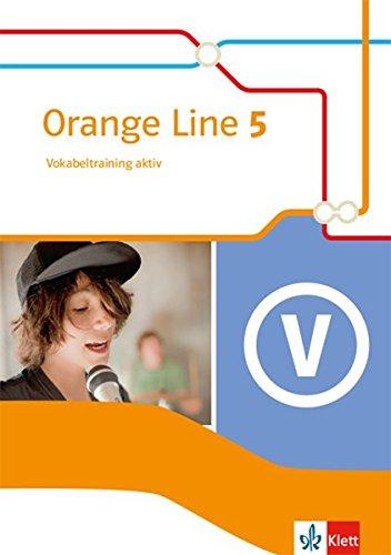 Orange Line 5: Vokabeltraining aktiv mit Lösungsheft Klasse 9 (Orange Line. Ausgabe ab 2014)