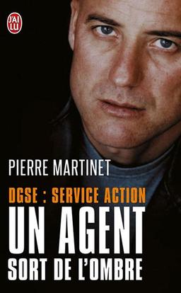 Un agent sort de l'ombre : DGSE Service Action