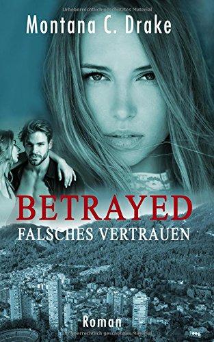 Betrayed - Falsches Vertrauen