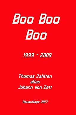 Breadhunter's Books / Boo Boo Boo (1999 - 2009): Gedanken zu einer beschädigten Gesellschaft, sowie kleine Orientwissenschaft