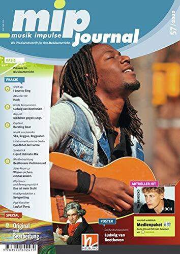 mip- journal 57/2020, Heft: Die Praxiszeitschrift für den Muasikunterricht der 5. bis 10. Jahrgangsstufe (mip-journal: Die Praxiszeitschrift für den Musikunterricht der 5. bis 10. Jahrgangsstufe)