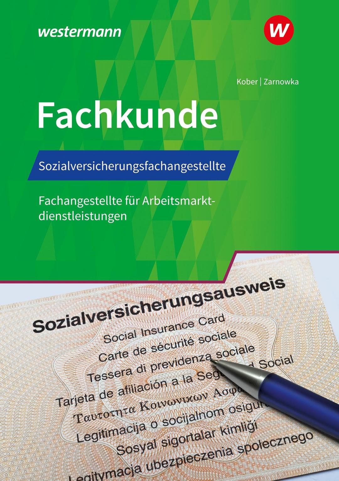 Sozialversicherungsfachangestellte/Fachangestellte für Arbeitsmarktdienstleistungen: Fachkunde Schulbuch (Fachkunde: Sozialversicherungsfachangestellte/ Fachangestellte)