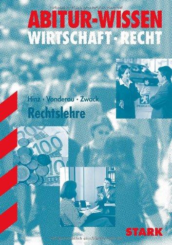 Abitur-Wissen Wirtschaft /Recht / Rechtslehre