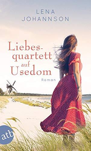 Liebesquartett auf Usedom: Roman