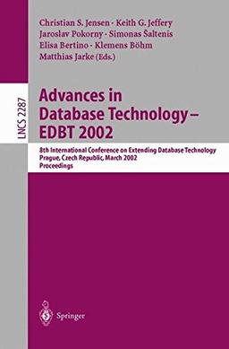 Advances in Database Technology - EDBT 2002: 8th International Conference on Extending Database Technology Prague, Czech Republic, March 25-27, 2002 ... (Lecture Notes in Computer Science)