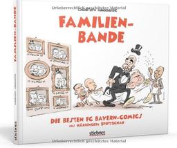 Familienbande: Die besten FC-Bayern-Comics aus Härringers Spottschau