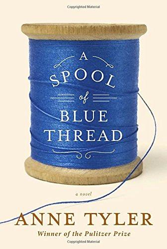 A Spool of Blue Thread: A novel