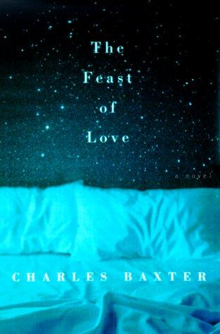 The Feast of Love: A Novel