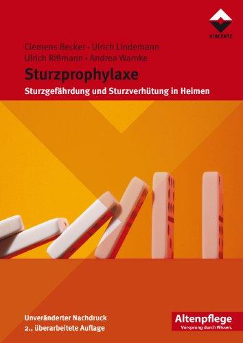 Sturzprophylaxe: Sturzgefährdung und Sturzverhütung in Heimen