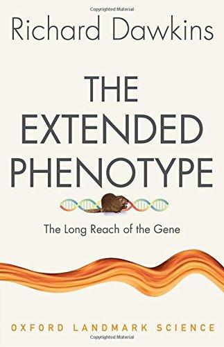 The Extended Phenotype: The Long Reach of the Gene (Oxford Landmark Science)