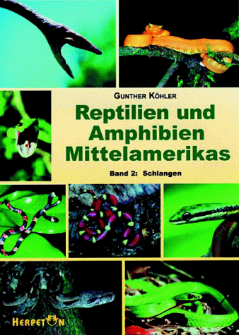 Reptilien und Amphibien Mittelamerikas. Band2: Schlangen