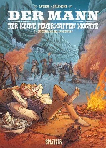 Mann, der keine Feuerwaffen mochte, Der: Band 3. Das Geheimnis der Spinnenfrau