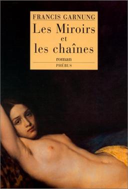 Les miroirs et les chaînes