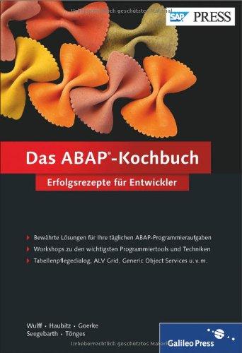 Das ABAP-Kochbuch: Erfolgsrezepte für Entwickler (SAP PRESS)