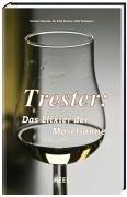 Trester. Das Elixier der Moselsonne