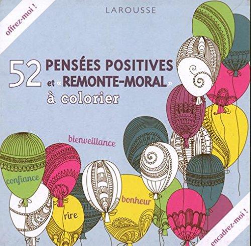 52 pensées positives et remonte-moral à colorier