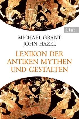 Lexikon der antiken Mythen und Gestalten