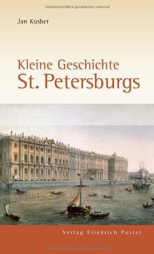 Kleine Geschichte St. Petersburgs