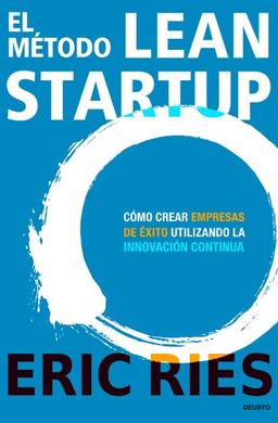 El método Lean Startup (Sin colección)