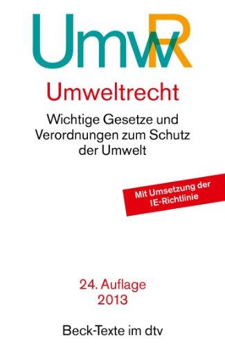 Umweltrecht: Wichtige Gesetze und Verordnungen zum Schutz der Umwelt