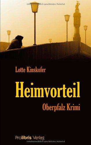 Heimvorteil: Oberpfalz Krimi