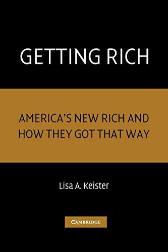 Getting Rich: America's New Rich and How They Got That Way