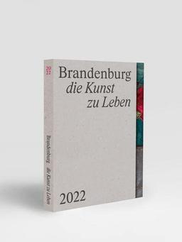 Brandenburg – die Kunst zu Leben