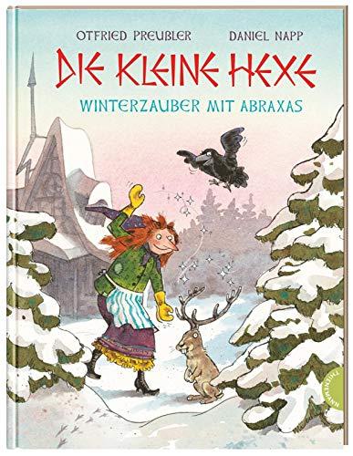 Die kleine Hexe. Winterzauber mit Abraxas: | Bezaubernder Bilderbuch-Klassiker für Kinder ab 4 Jahren