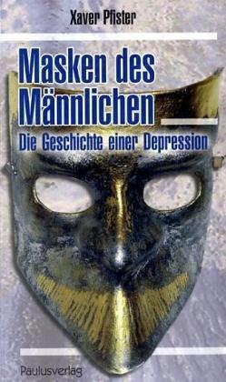 Masken des Männlichen