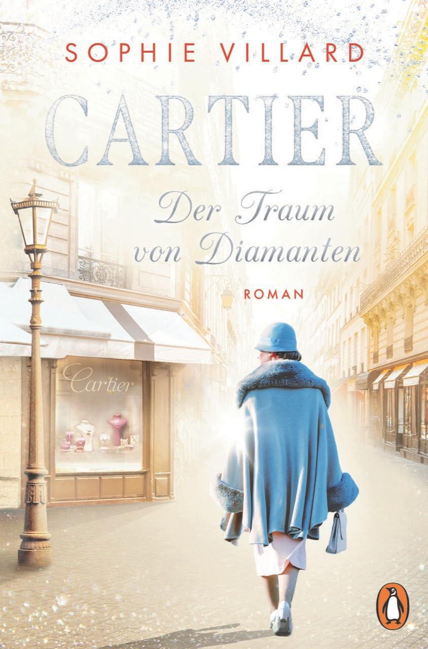 Cartier. Der Traum von Diamanten: Roman. Der Auftakt der Saga über das schillernde Leben der Juweliersfamilie Cartier (Die Cartier-Saga, Band 1)