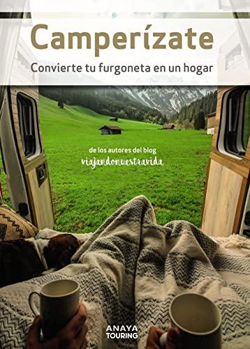 Camperízate. Convierte tu furgoneta en un hogar (Guías Singulares)