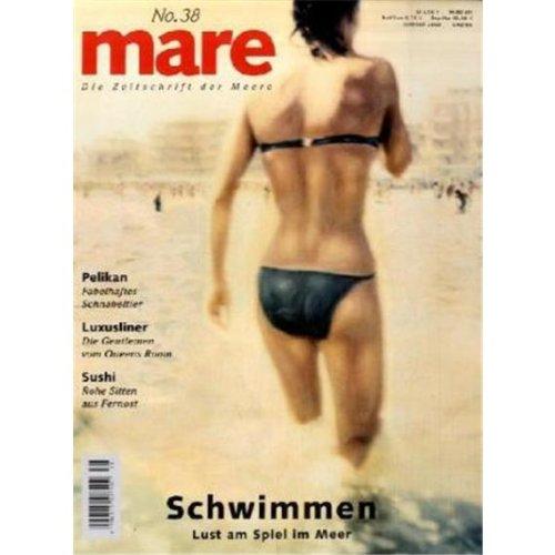 mare - Die Zeitschrift der Meere: mare, Die Zeitschrift der Meere, Nr.38 : Schwimmen: No 38