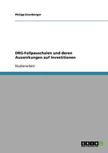 DRG-Fallpauschalen und deren Auswirkungen auf Investitionen