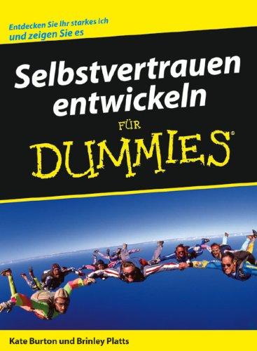 Selbstvertrauen entwickeln für Dummies